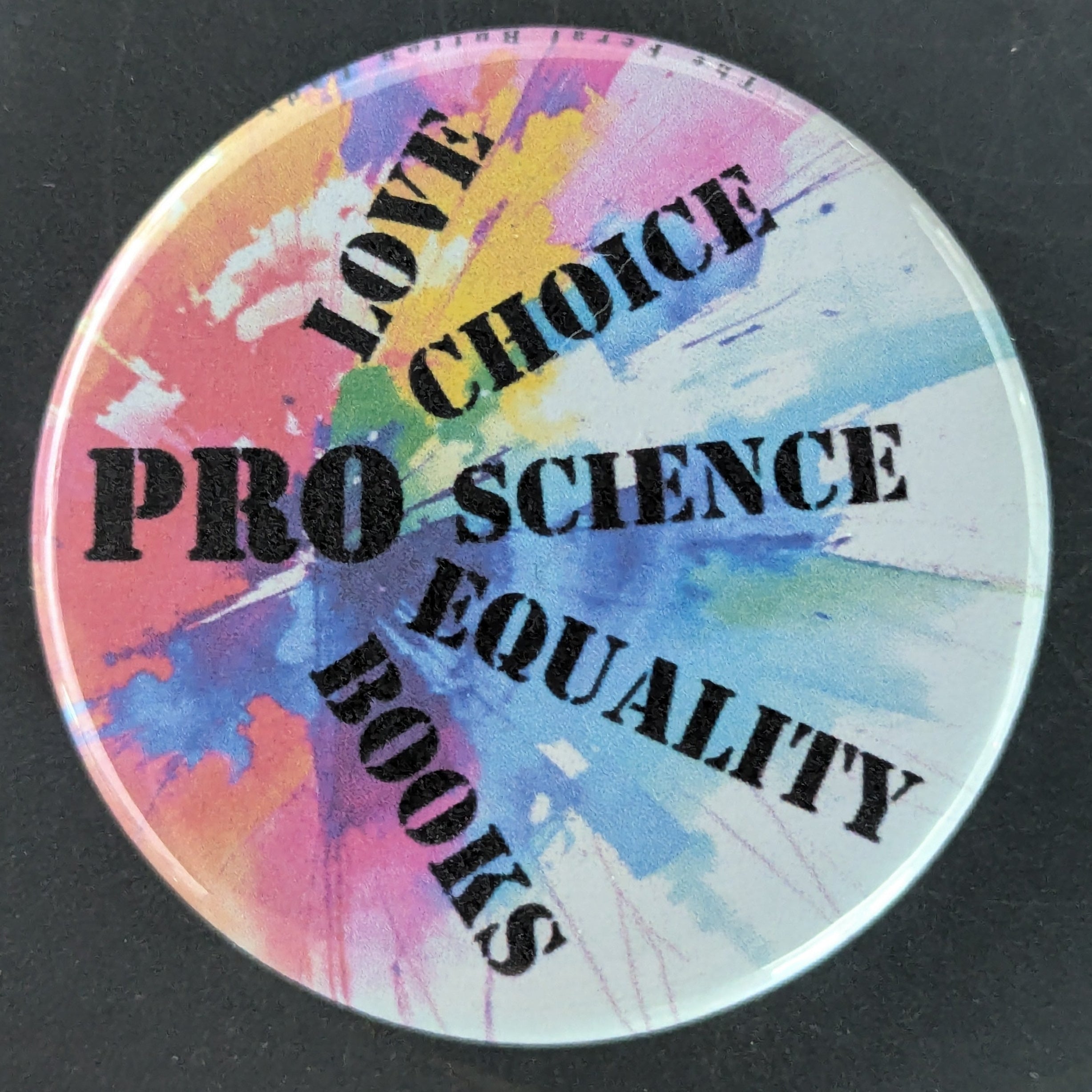 Pro Love, Choice, Science, Equality and Books